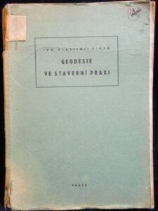 GEODESIE VE STAVEBNÍ PRAXI – Vlastimil Čihák