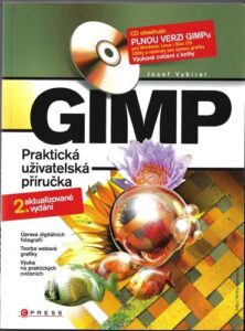 GIMP – PRAKTICKÁ UŽIVATELSKÁ PŘÍRUČKA – Josef Vybíral
