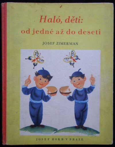 HALÓ DĚTI: OD JEDNÉ AŽ DO DESETI – Josef Zimerman