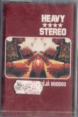 HEAVY STEREO – DÉJA VOODOO MC kazeta