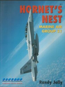 HORNET`S NEST – MARINE AIR GROUP 31 – Randy Jolly