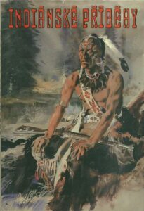 INDIÁNSKÉ PŘÍBĚHY – Kolektiv autorů