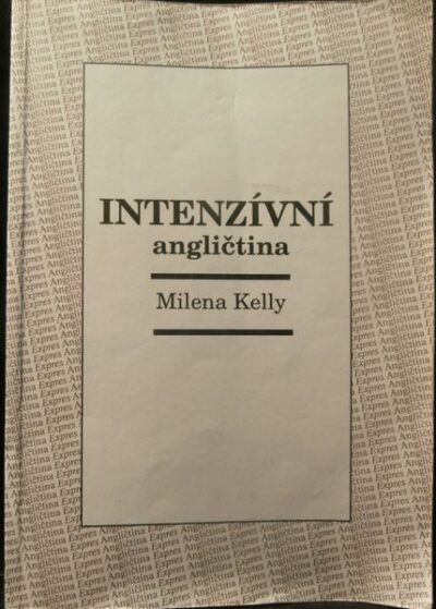 INTENZÍVNÍ ANGLIČTINA – Milena Kelly