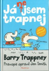 JÁ NEJSEM TRAPNEJ – Barry Trappney