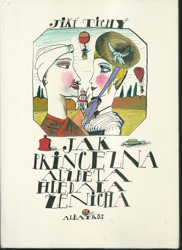 JAK PRINCEZNA ALŽBĚTA HLEDALA ŽENICHA – Jiří Tichý