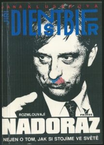 JANA KLUSÁKOVÁ A JIŘÍ DIENSTBIER ROZMLOUVAJÍ NADORAZ NEJEN O TOM, JAK SI STOJÍME VE SVĚTĚ