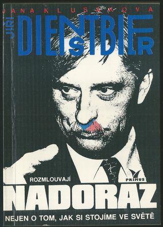JANA KLUSÁKOVÁ A JIŘÍ DIENSTBIER ROZMLOUVAJÍ NADORAZ NEJEN O TOM, JAK SI STOJÍME VE SVĚTĚ – Jana Klusáková