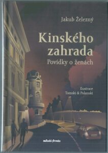 KINSKÉHO ZAHRADA – Jakub Železný