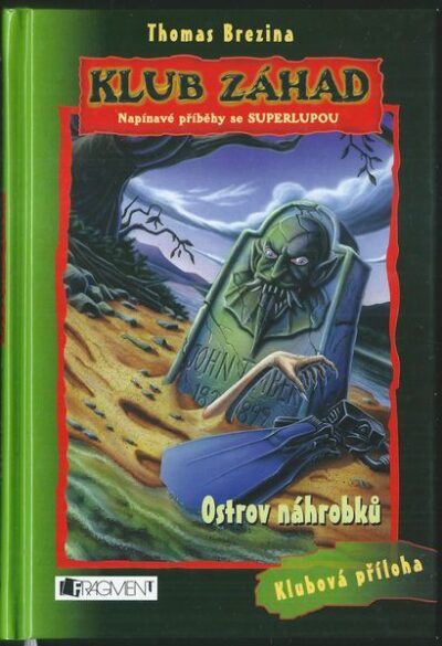 KLUB ZÁHAD: OSTROV NÁHROBKŮ – Thomas Brezina
