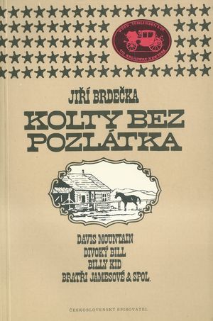 KOLTY BEZ POZLÁTKA – Jiří Brdečka
