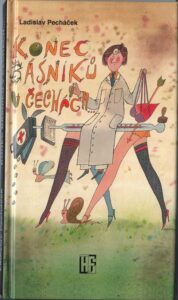 KONEC BÁSNÍKŮ V ČECHÁCH – Ladislav Pecháček