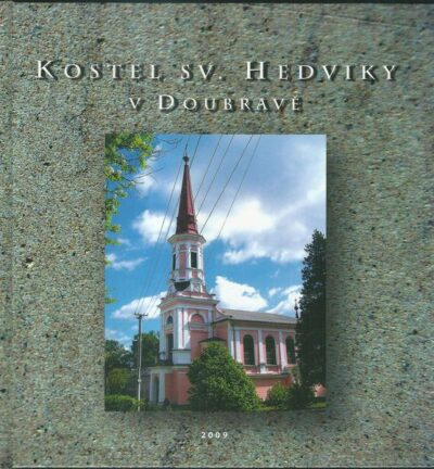 KOSTEL SV. HEDVIKY V DOUBRAVĚ – Petra Kabourková