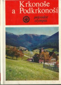 KRKONOŠE A PODKRKONOŠÍ – Josef Staněk