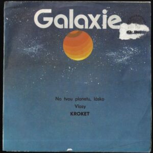 KROKET – NA TVOU PLANETU, LÁSKO / VLASY (SP)