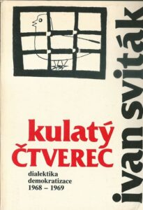 KULATÝ ČTVEREC – Ivan Sviták