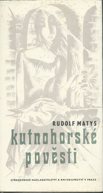 KUTNOHORSKÉ POVĚSTI – Rudolf Matys