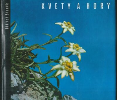 KVETY A HORY – Oldřich Staněk