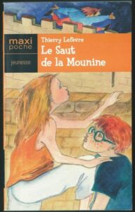 LE SAUT DE LA MOUNINE – Thierry Lefevre