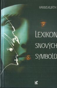 LEXIKON SNOVÝCH SYMBOLŮ – Hanns Kurth