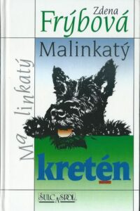 MALINKATÝ KRETÉN – Zdena Frýbová