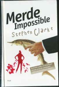 MERDE IMPOSSIBLE – Stephen Clarke