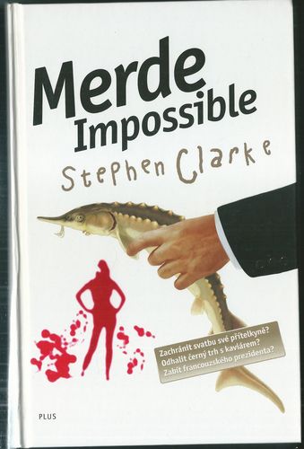 MERDE IMPOSSIBLE – Stephen Clarke
