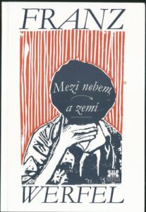 MEZI NEBEM A ZEMÍ – Franz Werfel