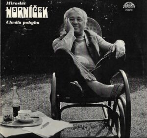 MIROSLAV HORNÍČEK – CHVÁLA POHYBU (LP)