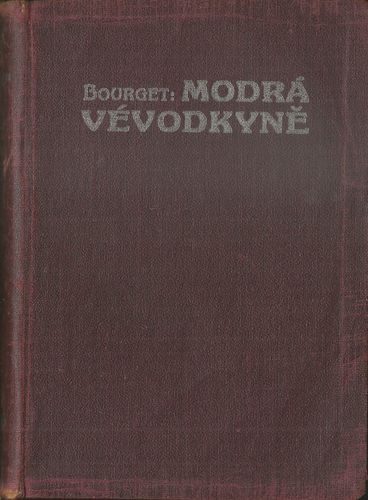 MODRÁ VÉVODKYNĚ – Paul Bourget