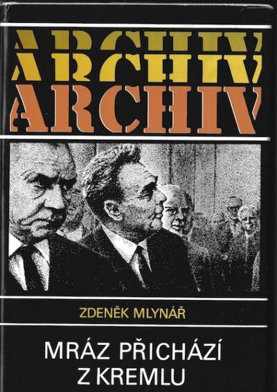 MRÁZ PŘICHÁZÍ Z KREMLU – Zdeněk Mlynář