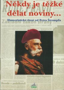NĚKDY JE TĚŽKÉ DĚLAT NOVINY… – Petr Štrompf