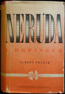 NERUDA V DOPISECH – Albert Pražák
