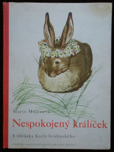 NESPOKOJENÝ KRÁLÍČEK – Marie Majerová
