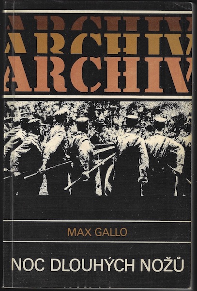 NOC DLOUHÝCH NOŽŮ – Max Gallo