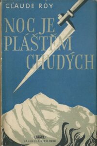 NOC JE PLÁŠTĚM CHUDÝCH – Claude Roy
