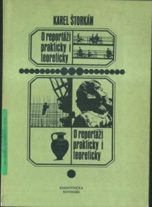 O REPORTÁŽI PRAKTICKY I TEORETICKY