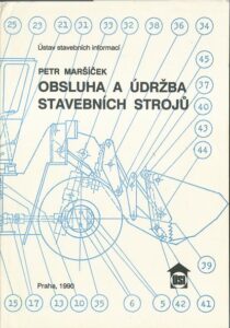 OBSLUHA A ÚDRŽBA STAVEBNÍCH STROJŮ