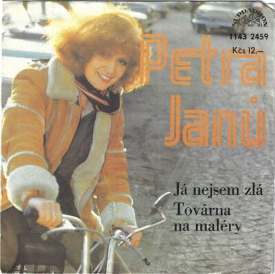 PETRA JANŮ – JÁ NEJSEM ZLÁ / TOVÁRNA NA MALÉRY SP deska