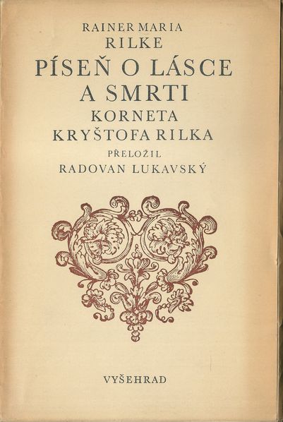 PÍSEŇ O LÁSCE A SMRTI KORNETA KRYŠTOFA RILKA – Rainer Maria Rilke