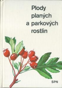 PLODY PLANÝCH A PARKOVÝCH ROSTLIN – Alois Mikula