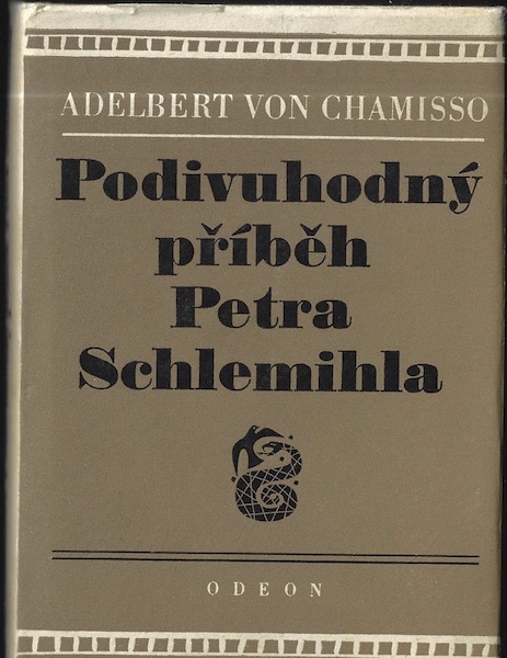 PODIVUHODNÝ PŘÍBĚH PETRA SCHLEMIHLA – Adelbert von Chamisso