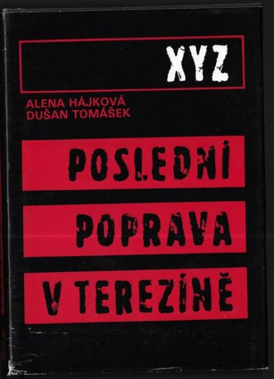 POSLEDNÍ POPRAVA V TEREZÍNĚ pohlednice