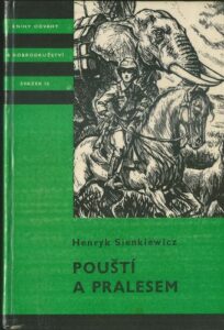 POUŠTÍ A PRALESEM – Henryk Sienkiewicz