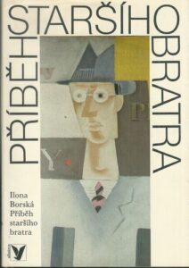 PŘÍBĚH STARŠÍHO BRATRA – Ilona Borská