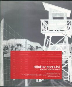 PŘÍBĚHY BEZPRÁVÍ – KOMUNISTICKÉ ČESKOSLOVENSKO – Kolektiv autorů