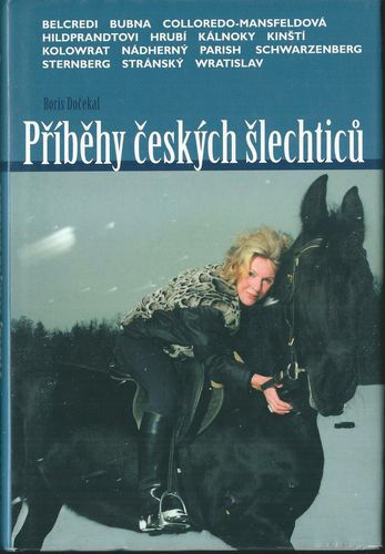 pribceskslechtic PŘÍBĚHY ČESKÝCH ŠLECHTICŮ – Boris Dočekal