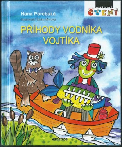 PŘÍHODY VODNÍKA VOJTÍKA – Hana Porebská
