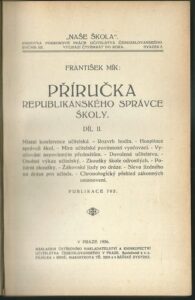 PŘÍRUČKA REPUBLIKÁNSKÉHO SPRÁVCE ŠKOLY, DÍL. II. – František Mík