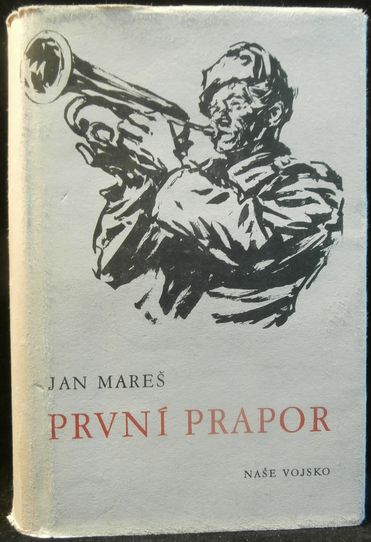 PRVNÍ PRAPOR – Jan Mareš