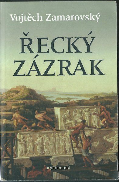 reckzazrk ŘECKÝ ZÁZRAK – Vojtěch Zamarovský